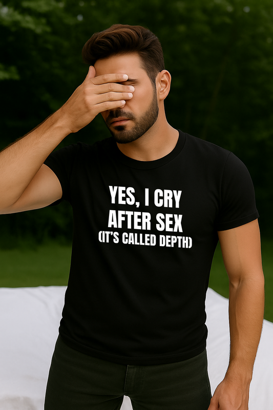 Yes, I Cry After Sex (It’s Called Depth)